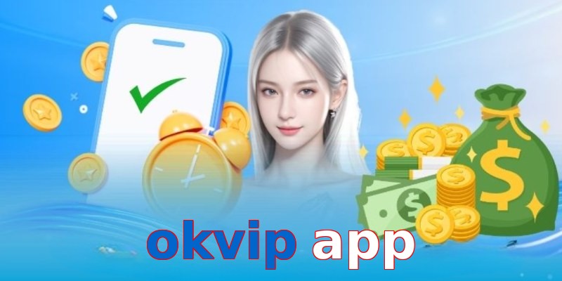 okvip app